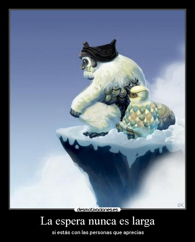 La espera nunca es larga -
