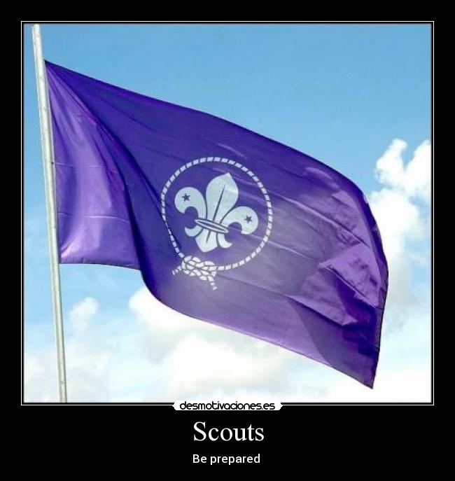 Scouts - Be prepared 