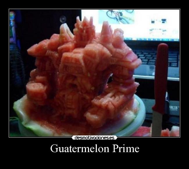 Guatermelon Prime - 