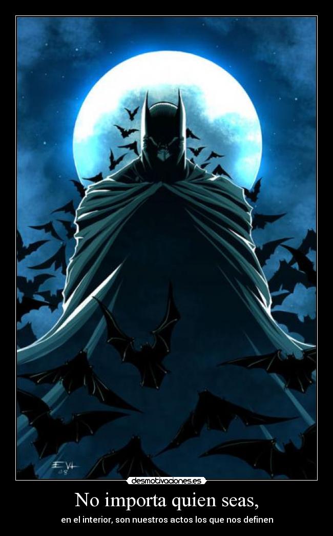 No importa quien seas, - 