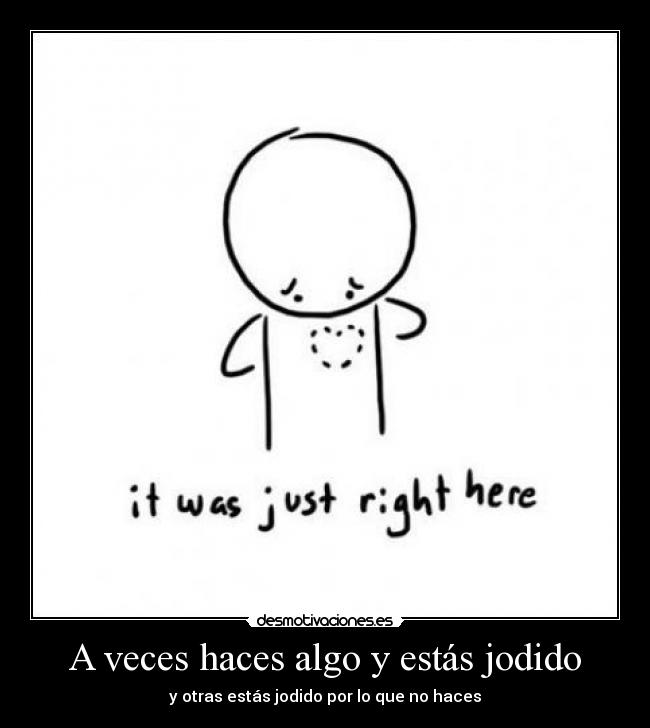 carteles increible pero paro cagarla desmotivaciones