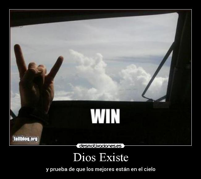 Dios Existe - y prueba de que los mejores están en el cielo