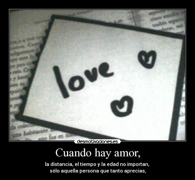 Cuando hay amor, -