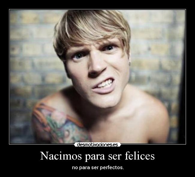 Nacimos para ser felices - 