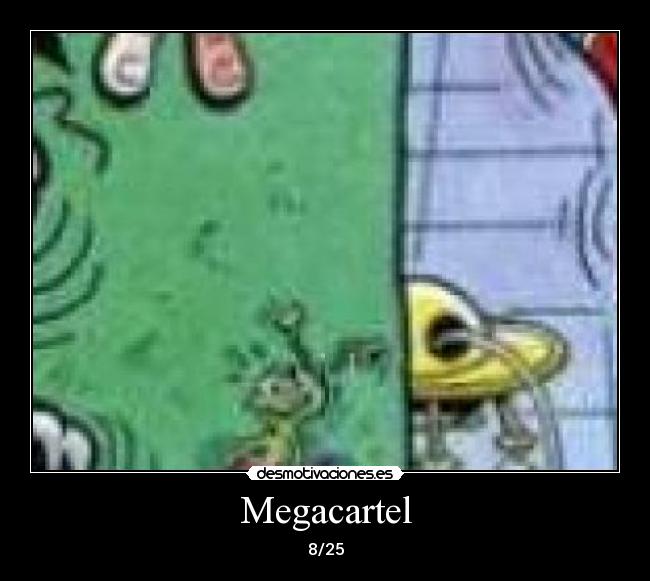 Megacartel - 8/25