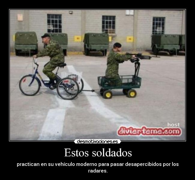 Estos soldados - practican en su vehículo moderno para pasar desapercibidos por los radares.