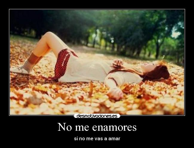 No me enamores - 