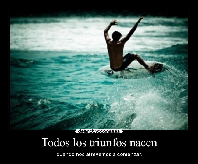 Todos los triunfos nacen -