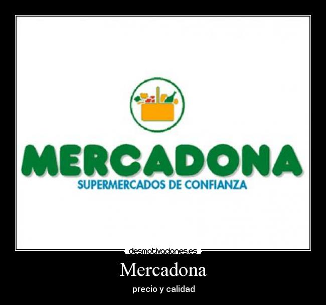 Mercadona - precio y calidad