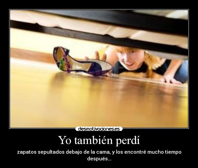 Yo también perdí -