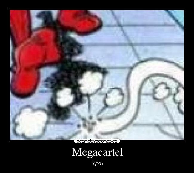 Megacartel - 7/25
