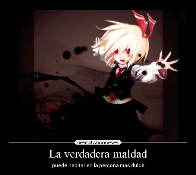 La verdadera maldad -