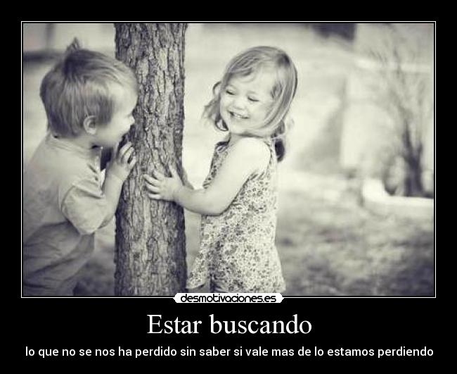 Estar buscando - 