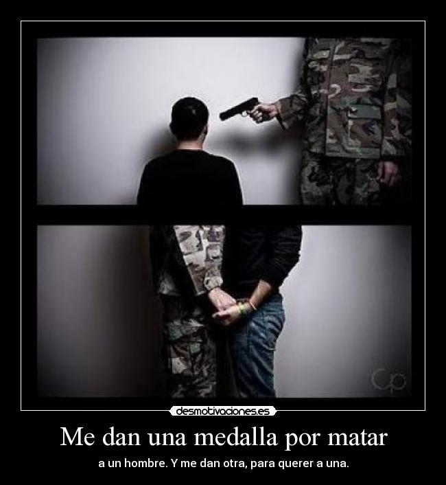 Me dan una medalla por matar - 