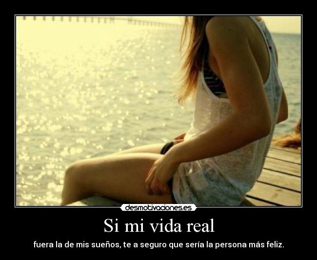 Si mi vida real -