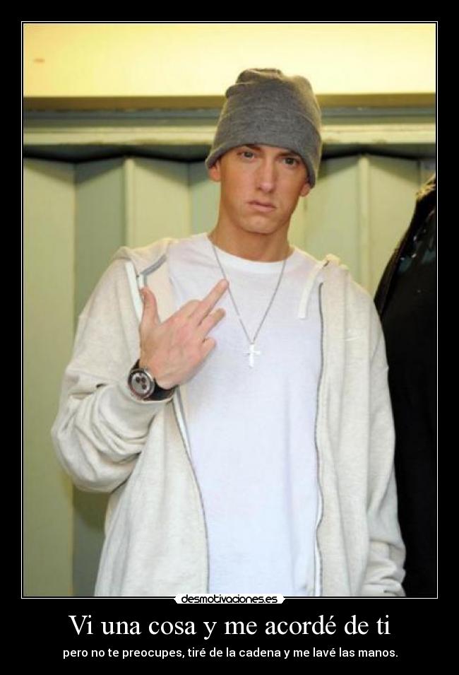Vi una cosa y me acordé de ti -