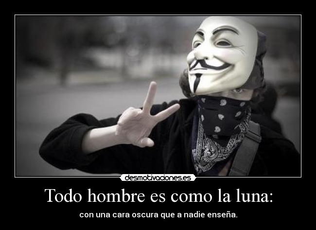 Todo hombre es como la luna: - 