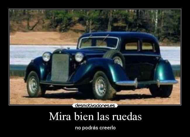 Mira bien las ruedas - no podrás creerlo