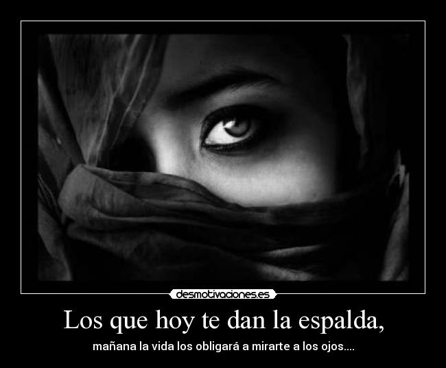 carteles los que dan espalda desmotivaciones