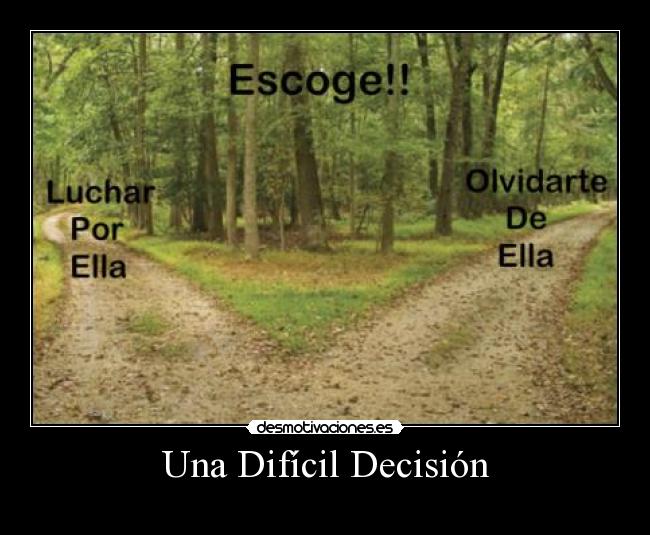 Una Difícil Decisión - 