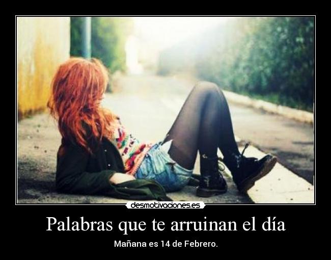 Palabras que te arruinan el día -