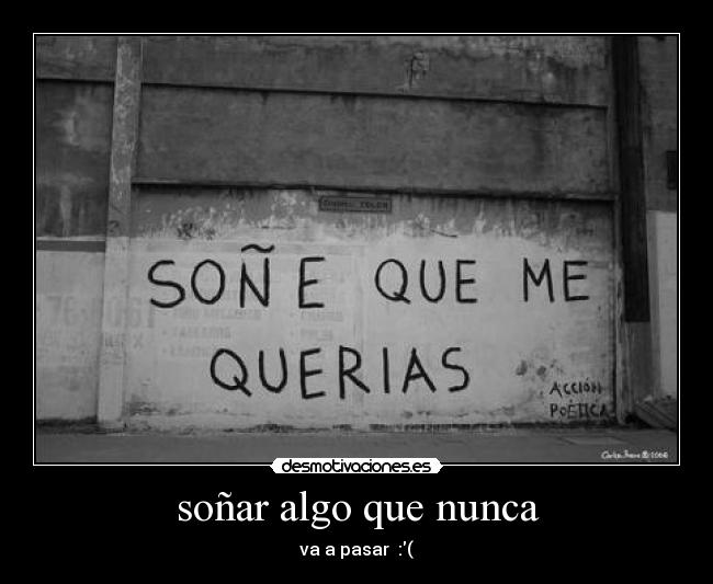 soñar algo que nunca - 