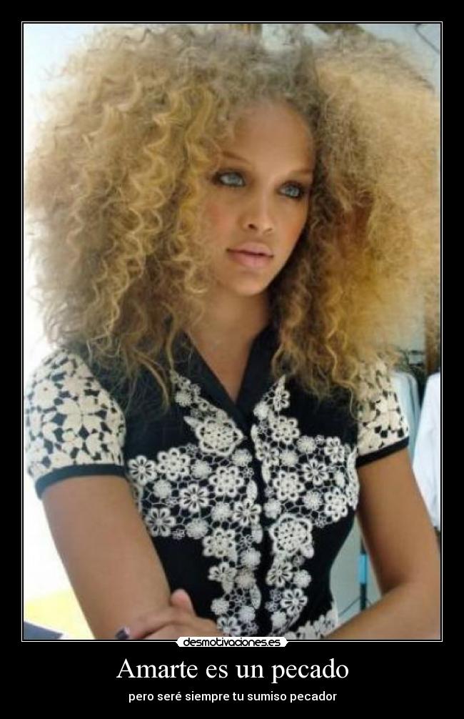 Amarte es un pecado - pero seré siempre tu sumiso pecador