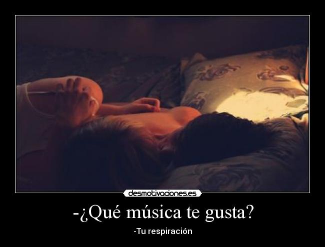 -¿Qué música te gusta? - 
