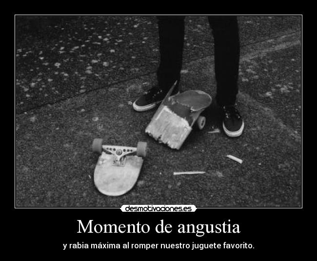 Momento de angustia - 