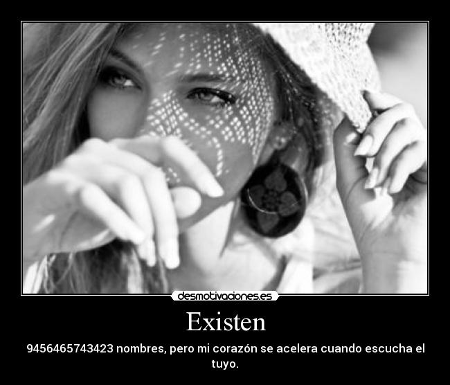Existen -