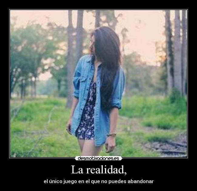 La realidad, - 