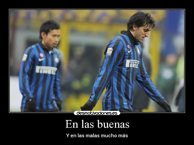 En las buenas - Y en las malas mucho más