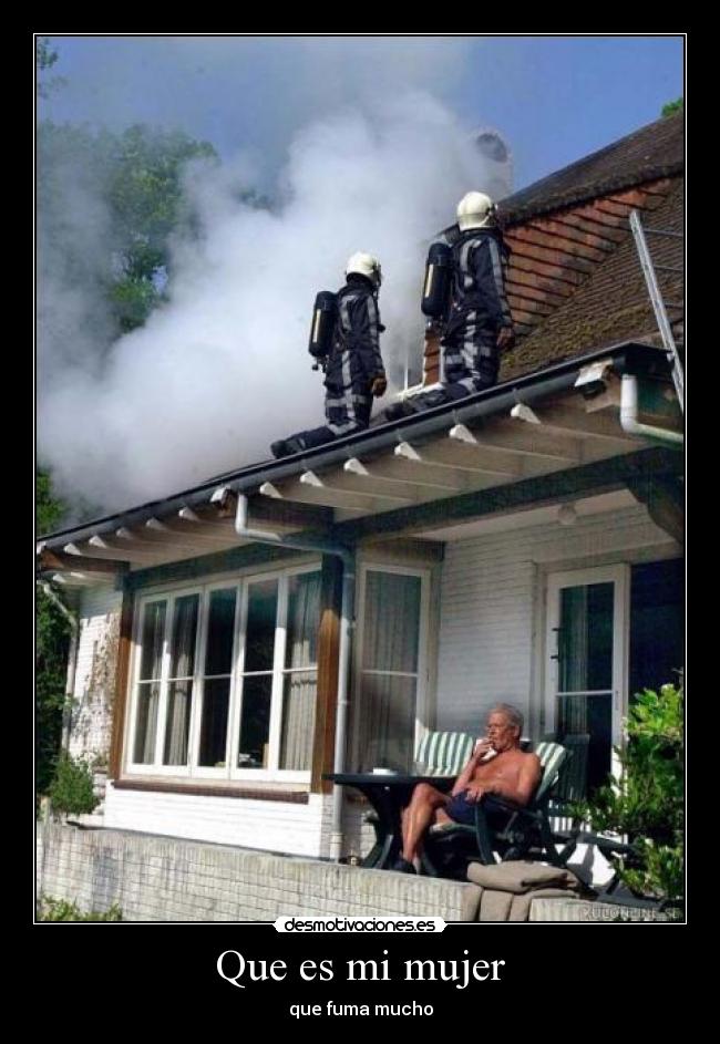 carteles mujer humo fumar bomberos desmotivaciones