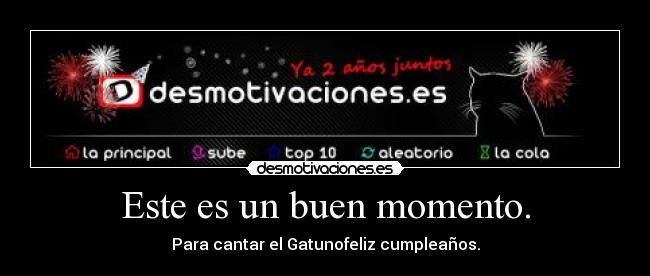 Este es un buen momento. - 