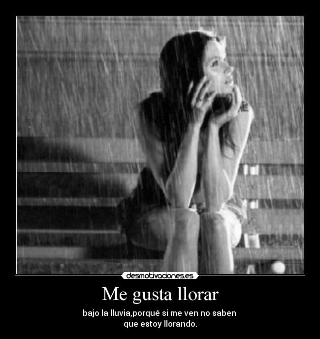 Me gusta llorar -
