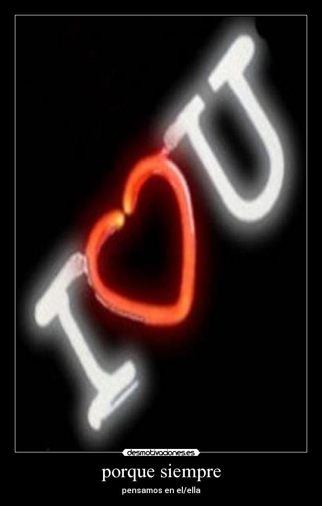 porque siempre -