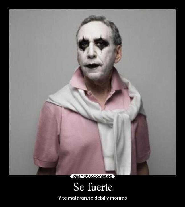Se fuerte - 