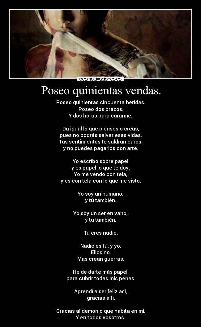 Poseo quinientas vendas. - 