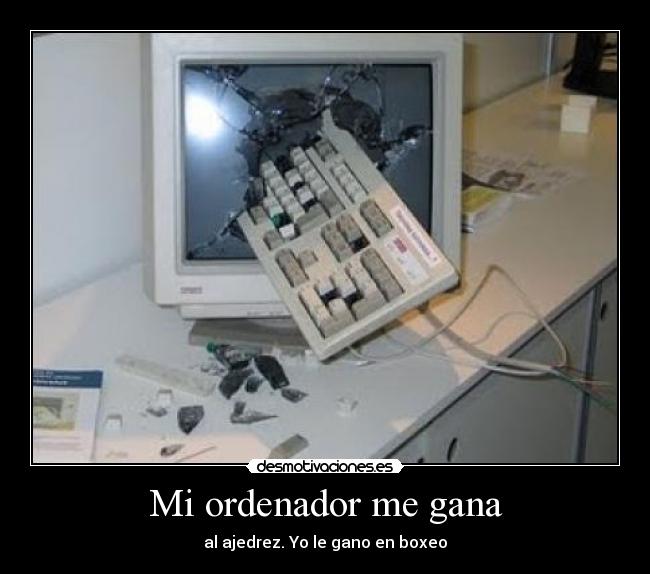 Mi ordenador me gana -
