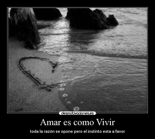 Amar es como Vivir -