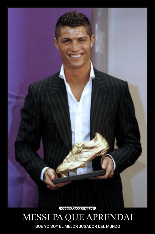 MESSI PA QUE APRENDAI - QUE YO SOY EL MEJOR JUGADOR DEL MUNDO