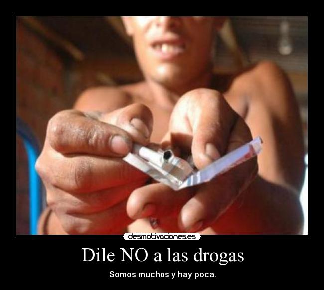 Dile NO a las drogas - 