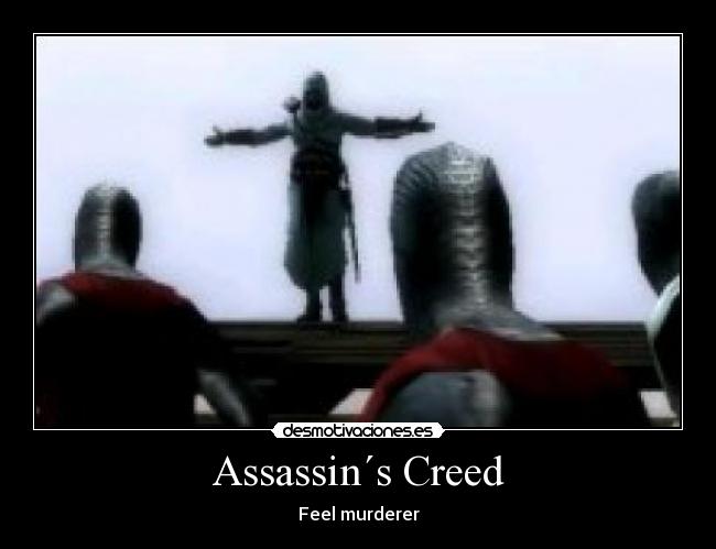 Assassin´s Creed - Feel murderer