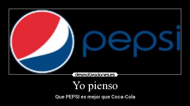 carteles pepsi mejor que cocacola desmotivaciones
