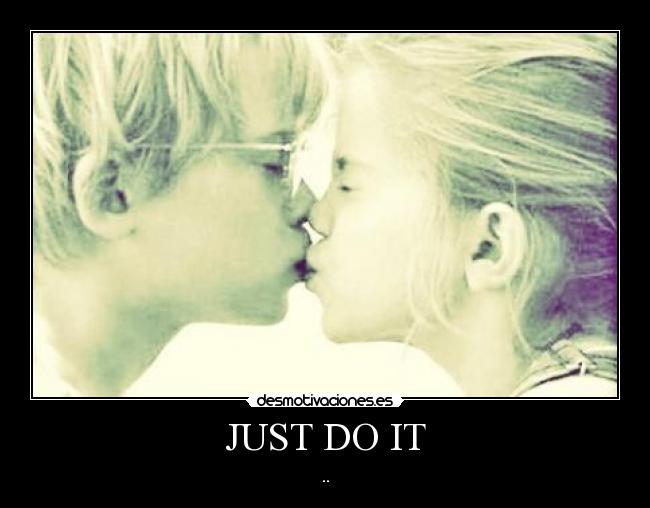 JUST DO IT - 