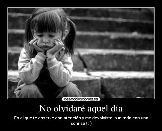 No olvidaré aquel día -