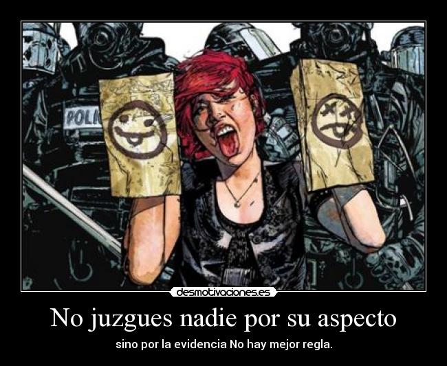 No juzgues nadie por su aspecto - 