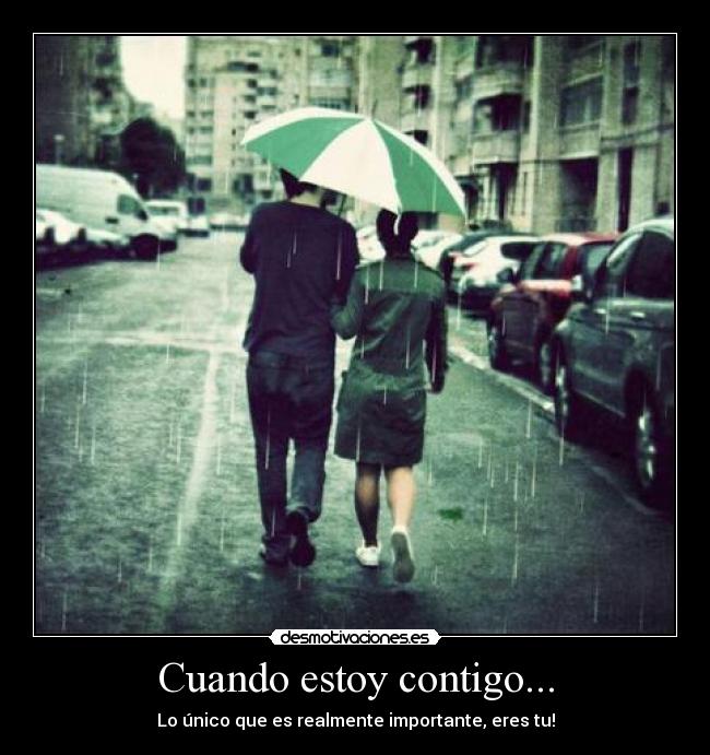 Cuando estoy contigo... -