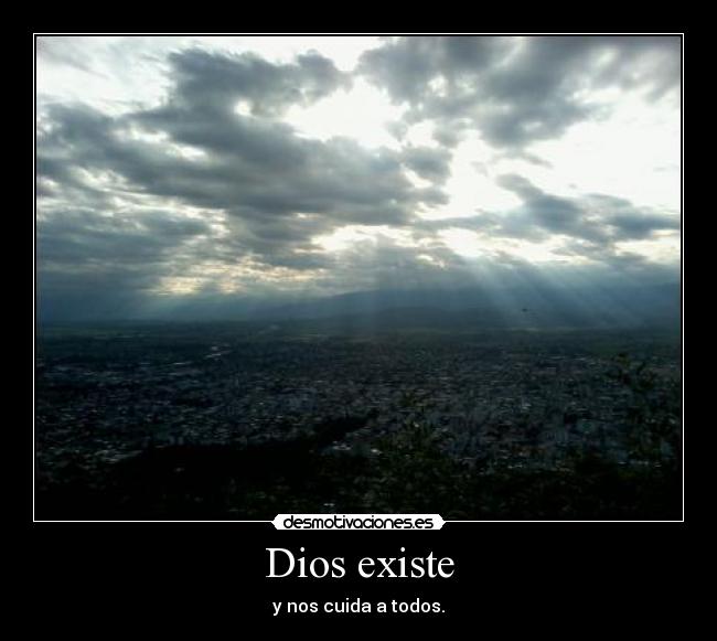 Dios existe -