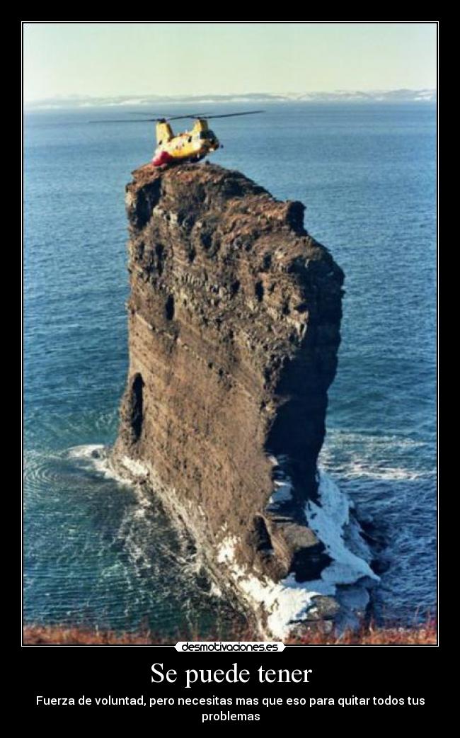 Se puede tener - Fuerza de voluntad, pero necesitas mas que eso para quitar todos tus problemas